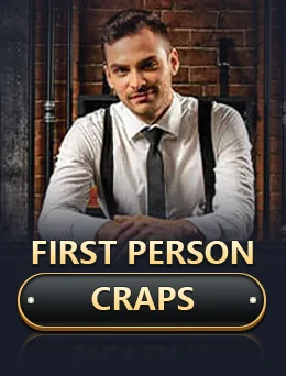 First Person Craps — Evolution