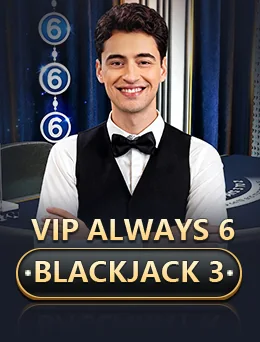 VIP Always 6 Blackjack 3 — Evolution ဘလက်ဂျက်