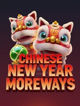 CHINESE NEW YEAR MOREWAYS — Fachai