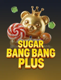 SUGAR BANG BANG PLUS — Fachai အာကိတ်ကာစီနို