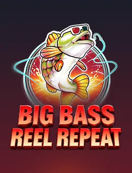 Big Bass Reel Repeat — Pragmatic Play